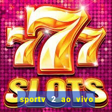 sportv 2 ao vivo mega canal